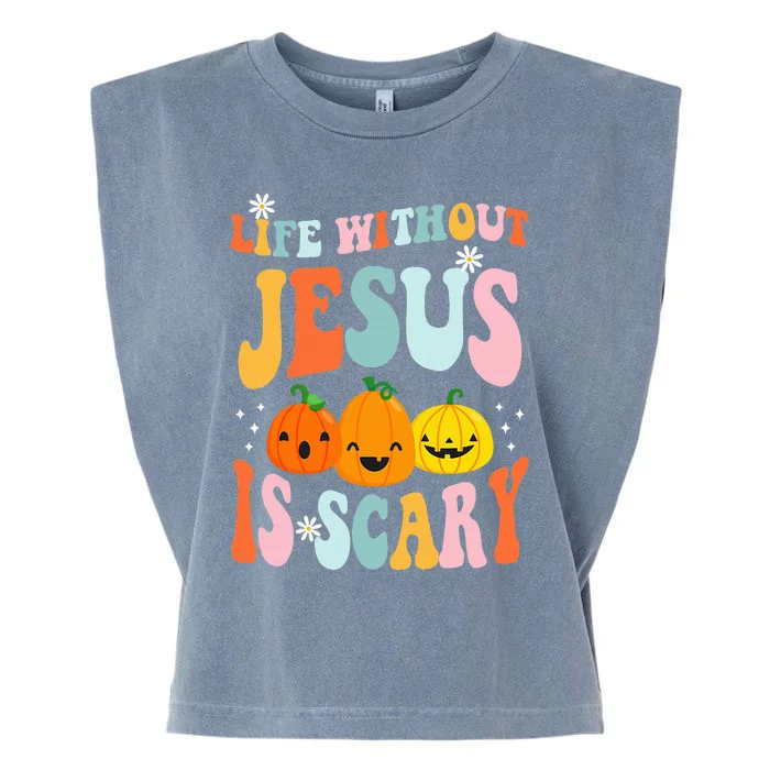 Life Is Scary Without Jesus Christian Faith Halloween Garment-Dyed Women's Muscle Tee