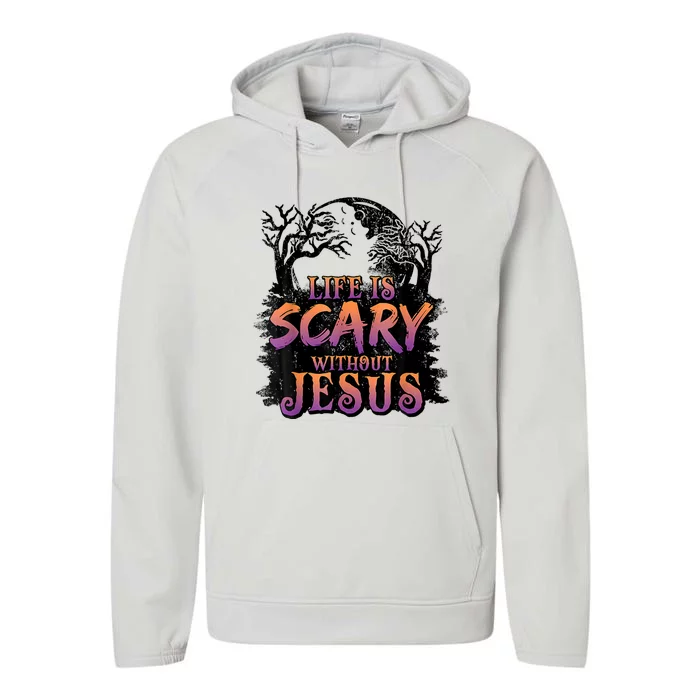 Life Is Scary Without Jesus Halloween Costume Performance Fleece Hoodie