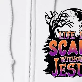 Life Is Scary Without Jesus Christian Halloween Tree Bible Full Zip Hoodie