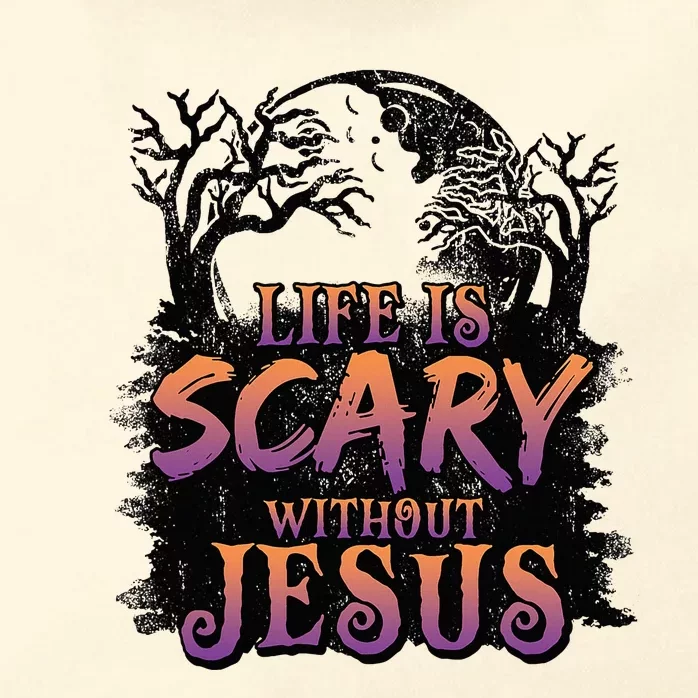 Life Is Scary Without Jesus Funny Halloween Christian Zip Tote Bag