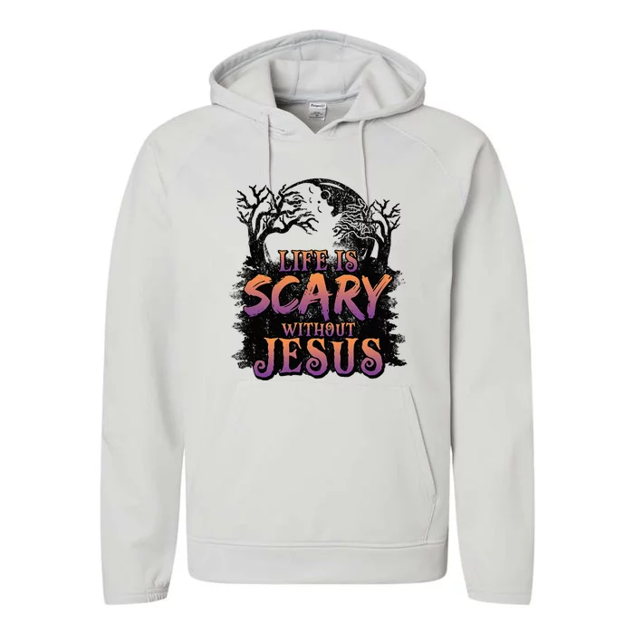 Life Is Scary Without Jesus Funny Halloween Christian Performance Fleece Hoodie