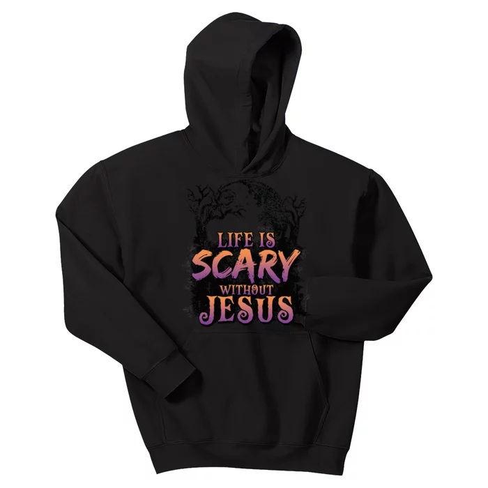 Life Is Scary Without Jesus Funny Halloween Christian Kids Hoodie