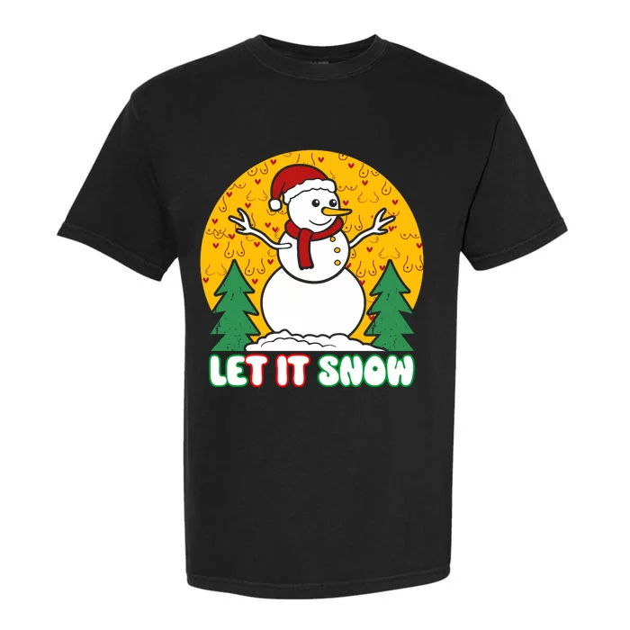 Let It Snow Tit Funny Christmas Snowman Garment-Dyed Heavyweight T-Shirt