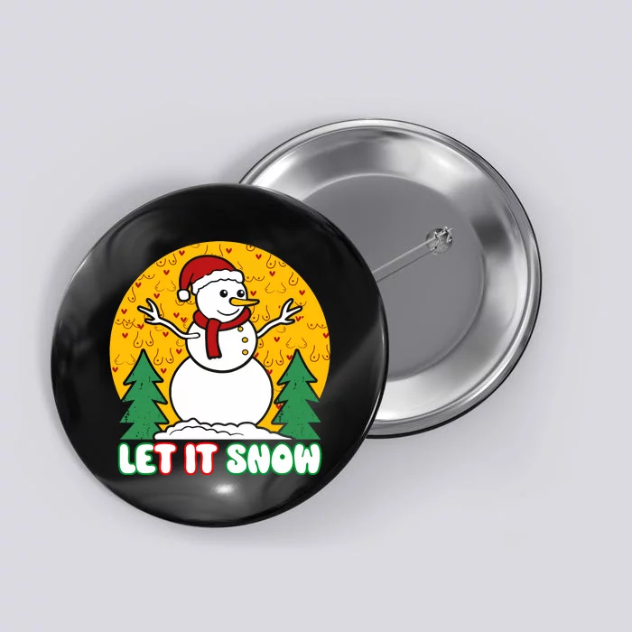 Let It Snow Tit Funny Christmas Snowman Button