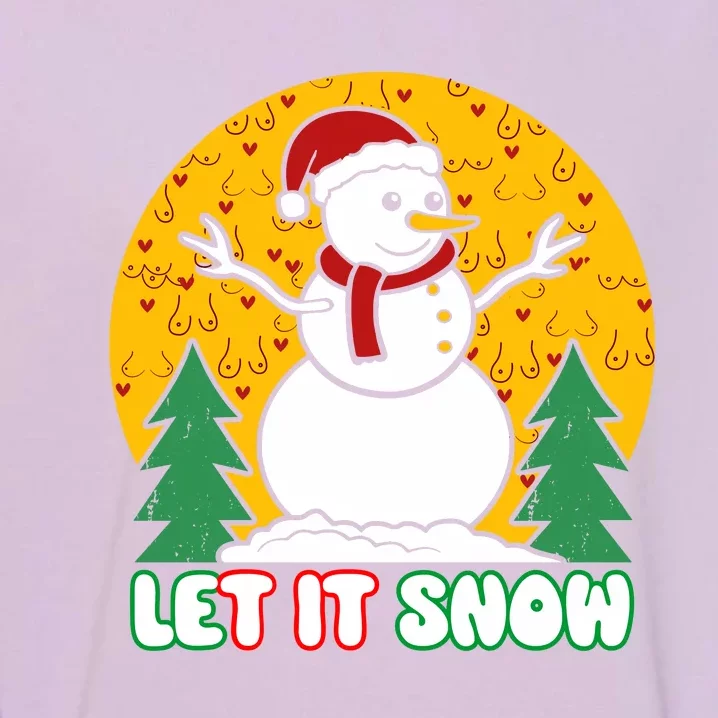 Let It Snow Tit Funny Christmas Snowman Garment-Dyed Sweatshirt