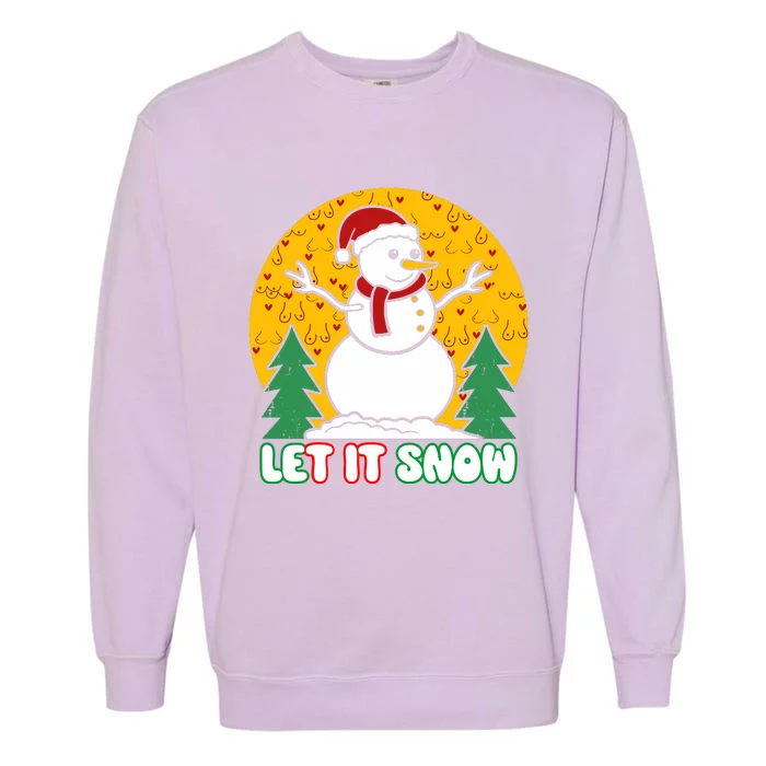 Let It Snow Tit Funny Christmas Snowman Garment-Dyed Sweatshirt