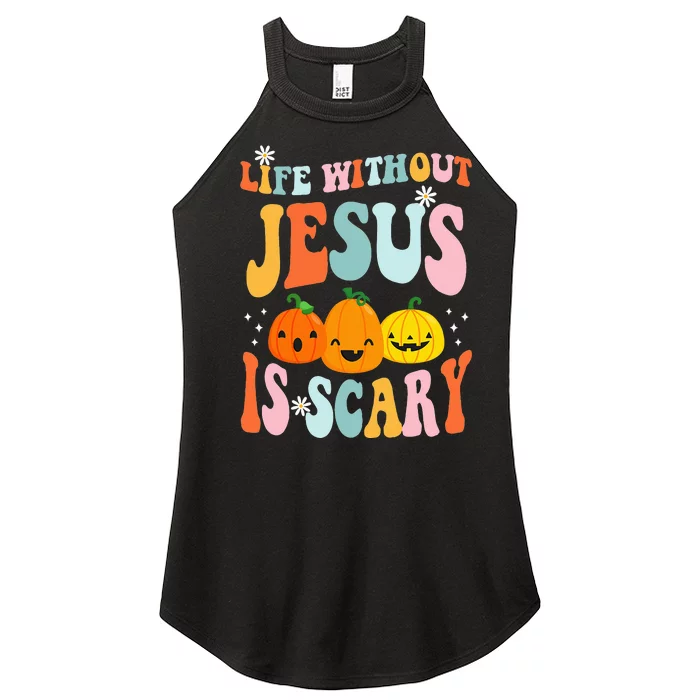 Life Is Scary Without Jesus Christian Faith Halloween Women’s Perfect Tri Rocker Tank