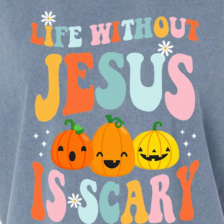 Life Is Scary Without Jesus Christian Faith Halloween Garment-Dyed Women's Muscle Tee