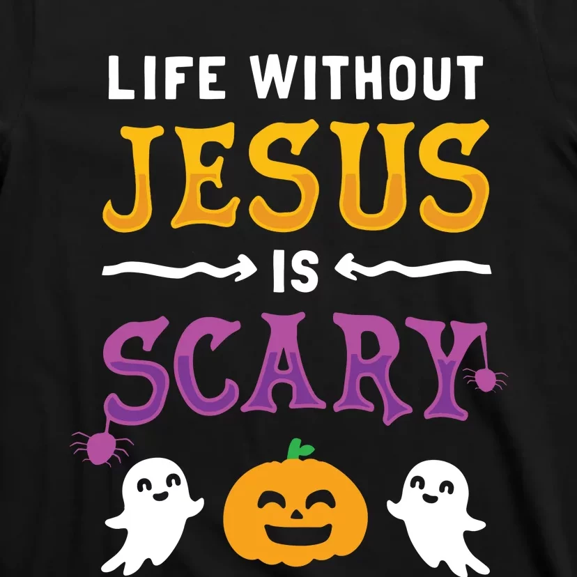 Life Is Scary Without Jesus Fall Christian Halloween Long Sleeve T-Shirt