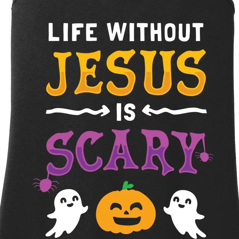 Life Is Scary Without Jesus Fall Christian Halloween Long Sleeve Ladies Essential Tank