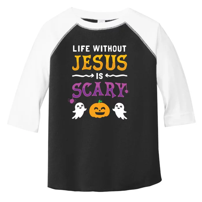 Life Is Scary Without Jesus Fall Christian Halloween Long Sleeve Toddler Fine Jersey T-Shirt