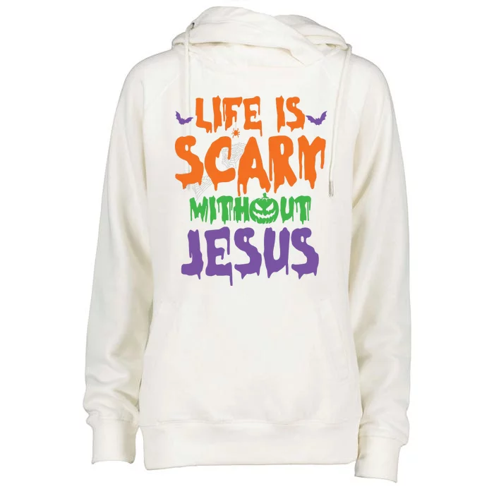 Life Is Scary Without Jesus Spooky Halloween Christian Womens Funnel Neck Pullover Hood