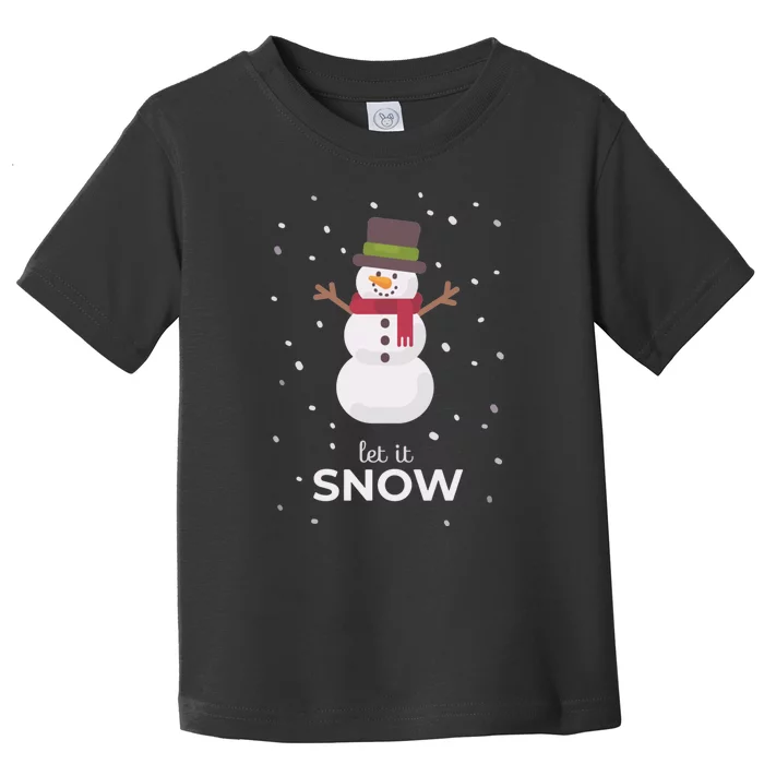 Let It Snow Snowman Christmas Funny Toddler T-Shirt