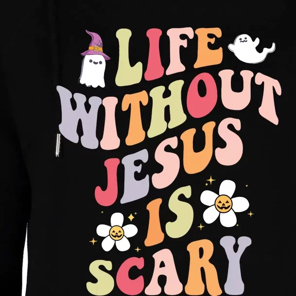 Life Is Scary Without Jesus Souls Day Halloween Women Womens Funnel Neck Pullover Hood