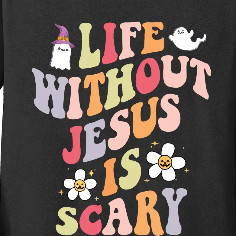 Life Is Scary Without Jesus Souls Day Halloween Women Kids Long Sleeve Shirt