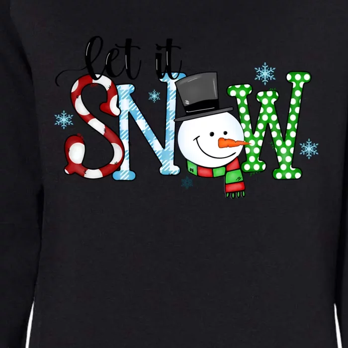 Let It Snow Snow Carrot Nose Cute Gift Womens California Wash Sweatshirt