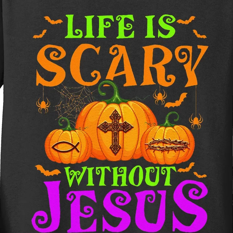 Life Is Scary Without Jesus Christian Halloween Gift Kids Long Sleeve Shirt