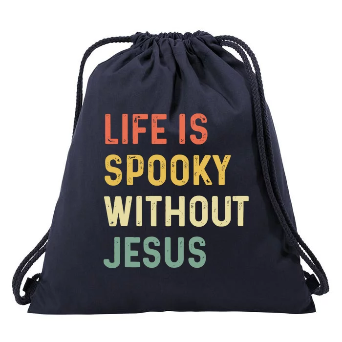 Life Is Spooky Without Jesus Christian Religious Halloween Drawstring Bag