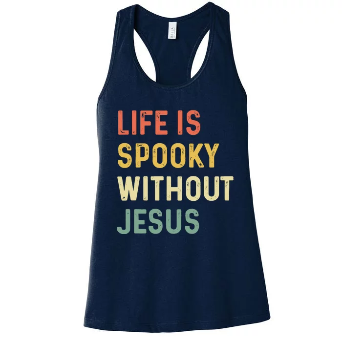 Life Is Spooky Without Jesus Christian Religious Halloween Women's Racerback Tank