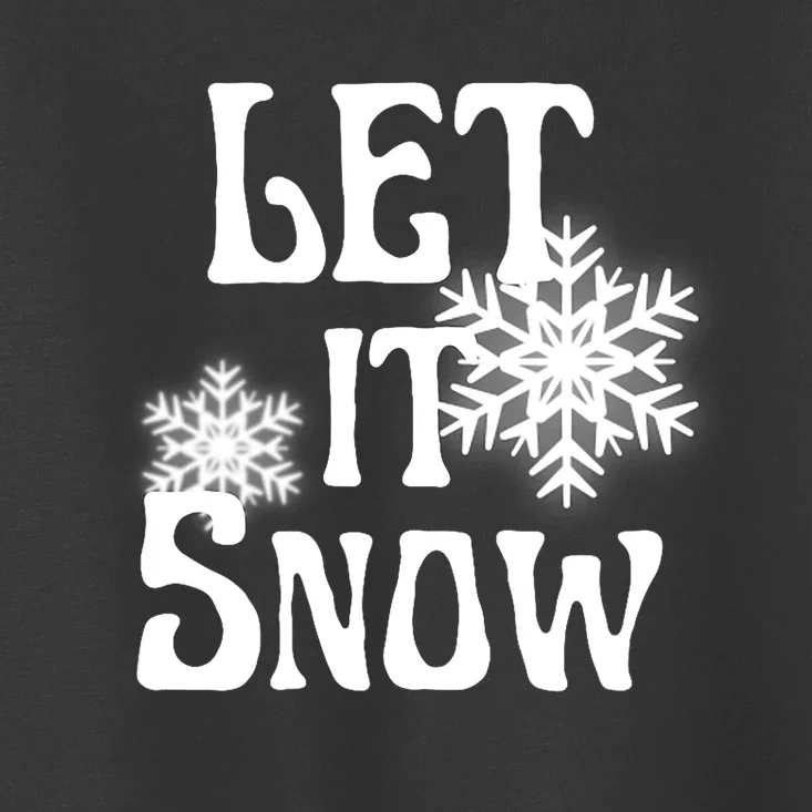 Let It Snow Snowflake Toddler T-Shirt