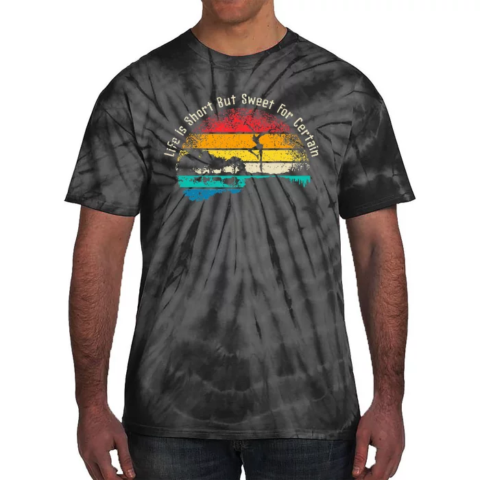 Life Is Short Guitar But Sweet For Certain Tie-Dye T-Shirt