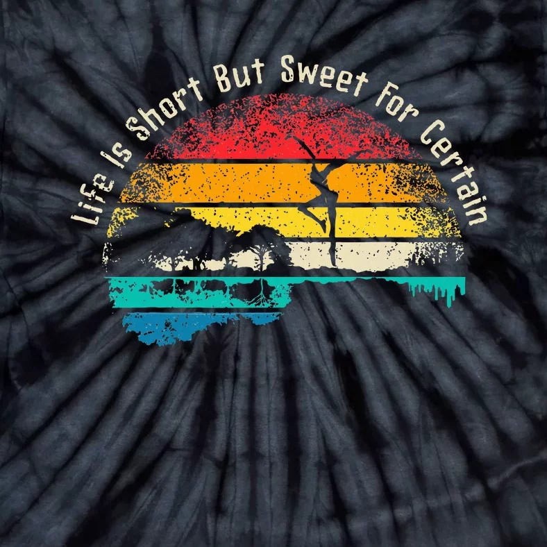 Life Is Short Guitar But Sweet For Certain Tie-Dye T-Shirt