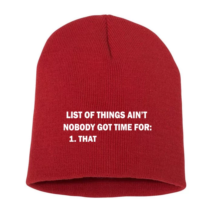 List of things Ain't nobody got time for: 1. That Short Acrylic Beanie