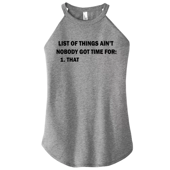 List of things Ain't nobody got time for: 1. That Women’s Perfect Tri Rocker Tank