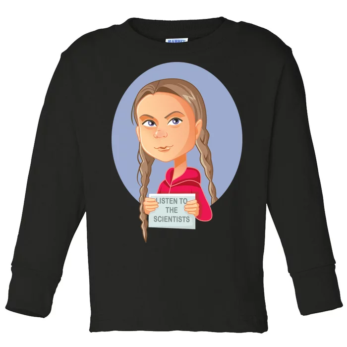 Listen To The Scientists Toddler Long Sleeve Shirt