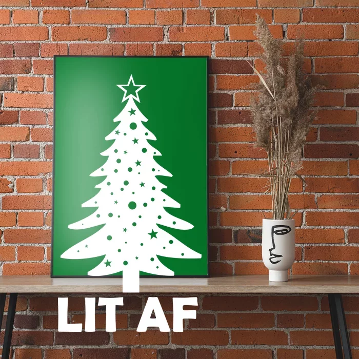 Lit AF Christmas Tree Poster