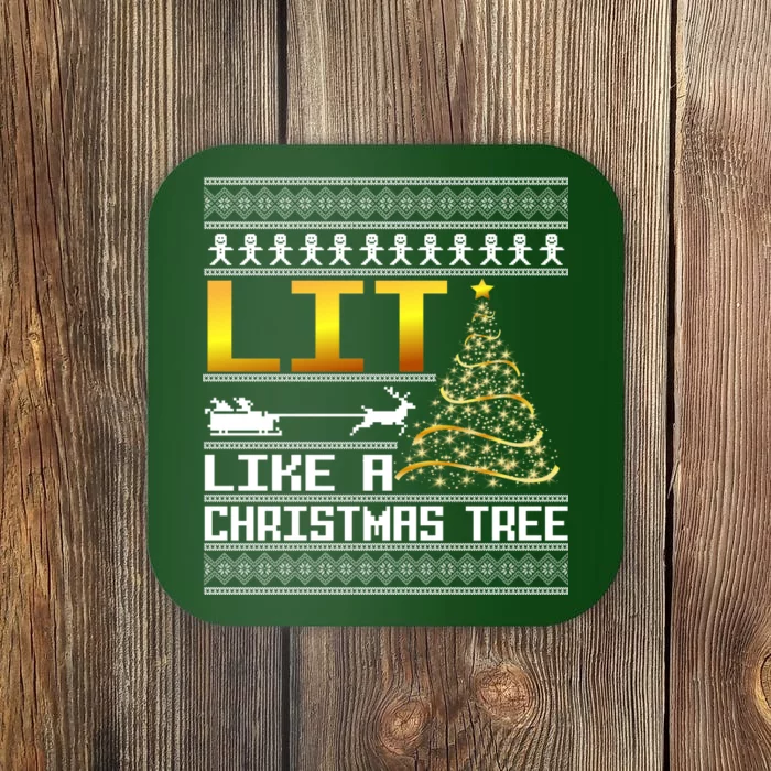 Lit Like a Christmas Tree Funny Ugly Christmas Coaster