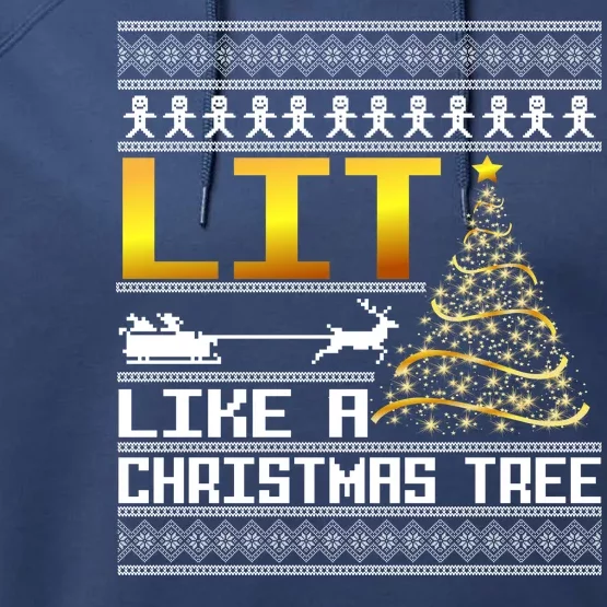 Lit Like a Christmas Tree Funny Ugly Christmas Performance Fleece Hoodie