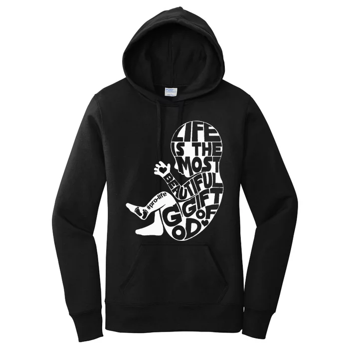 Life Is The Most Beautiful Of God Prolife Saves Lives Women's Pullover Hoodie