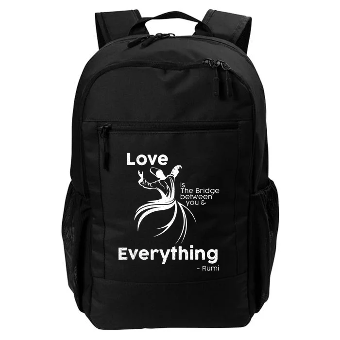 Love Is The Bridge Between You And Everything. Rumi Quote Daily Commute Backpack