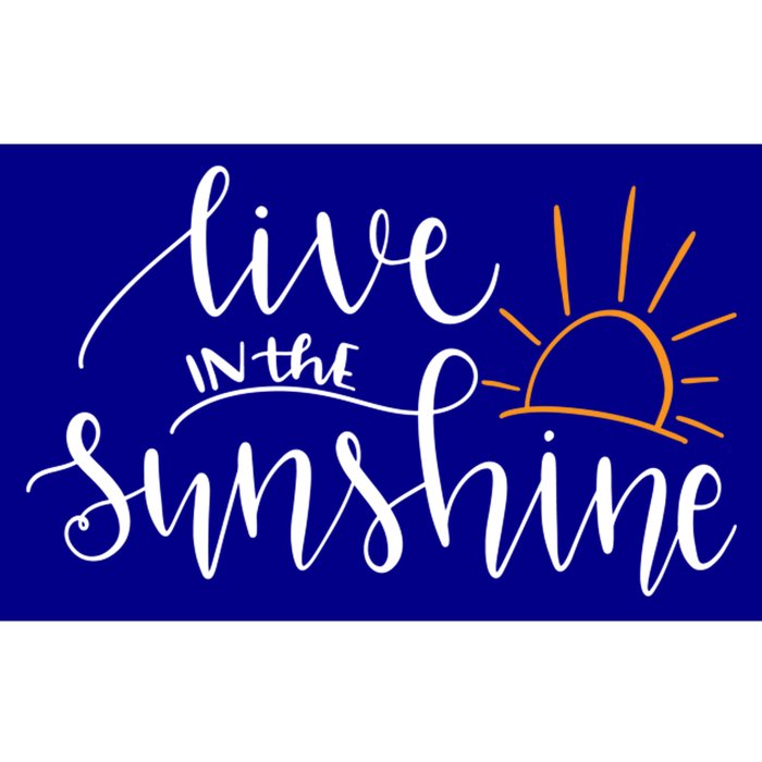 Live In The Sunshine Bumper Sticker