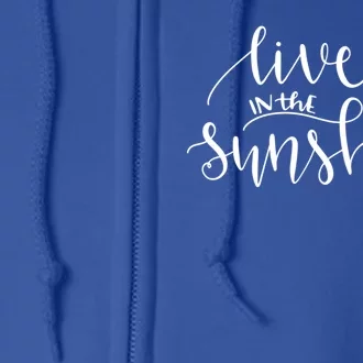 Live In The Sunshine Full Zip Hoodie