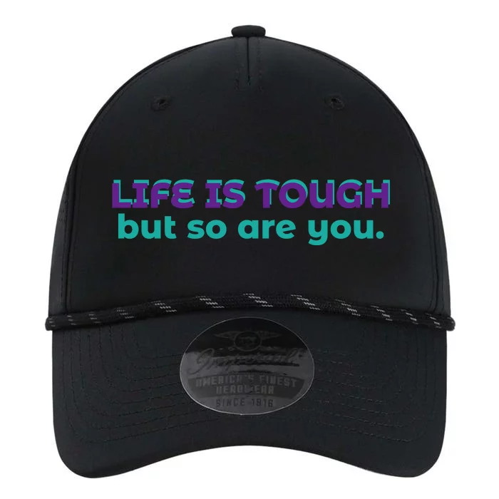 Life Is Tough But So Are You Performance The Dyno Cap