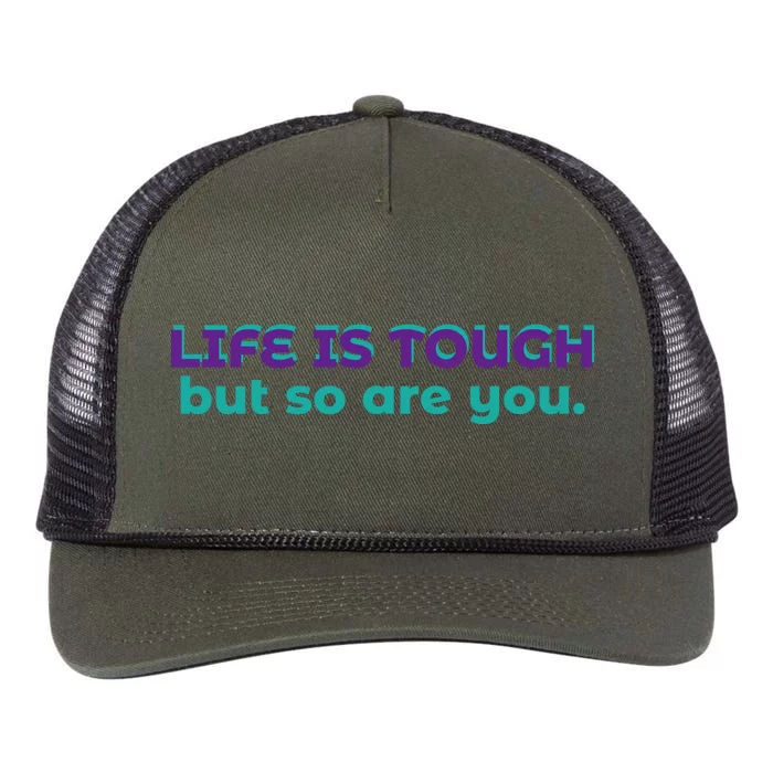 Life Is Tough But So Are You Retro Rope Trucker Hat Cap