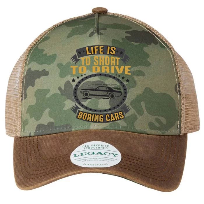 Life Is Too Short To Drive Boring Cars Funny Car Quote Legacy Tie Dye Trucker Hat