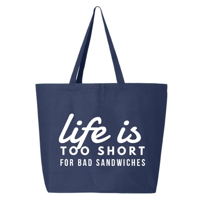 Life is Too Short for Bad Sandwiches Sandwich Artist & Lover 25L Jumbo Tote