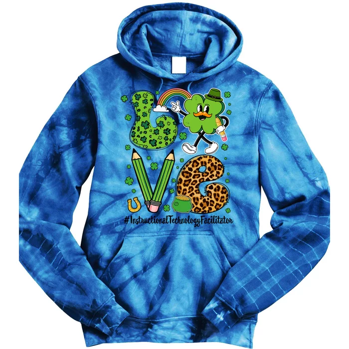 Love Instructional Technology Facilitator St Patricks Day Gift Tie Dye Hoodie