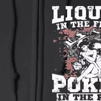 Liquor In The Front Poker In The Rear Awesome Racing Full Zip Hoodie