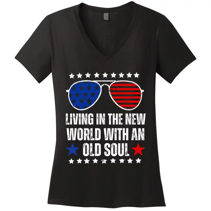 Living In The New World With An Old Soul Women's V-Neck T-Shirt