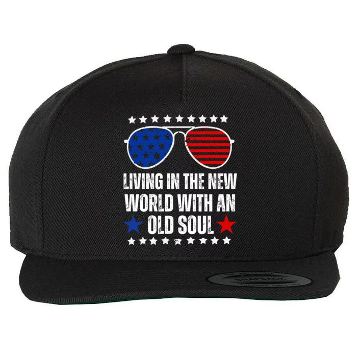 Living In The New World With An Old Soul Wool Snapback Cap