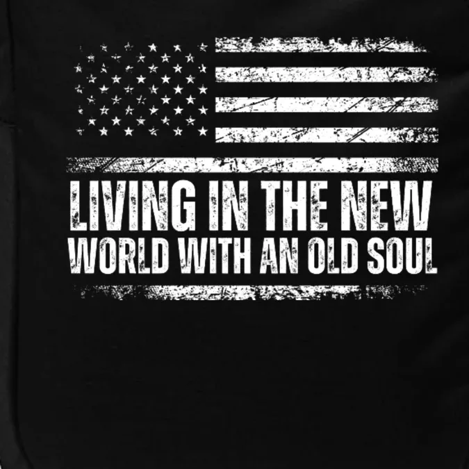 Living In The New World With An Old Soul America Flag Impact Tech Backpack