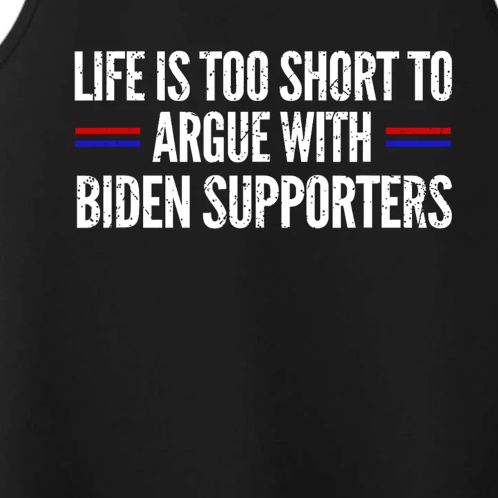 Life Is Too Short To Argue With Biden Supporters Performance Tank