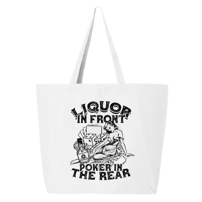 Liquor In the Front Poker In The Rear Sexy - Poker Bluffing 25L Jumbo Tote