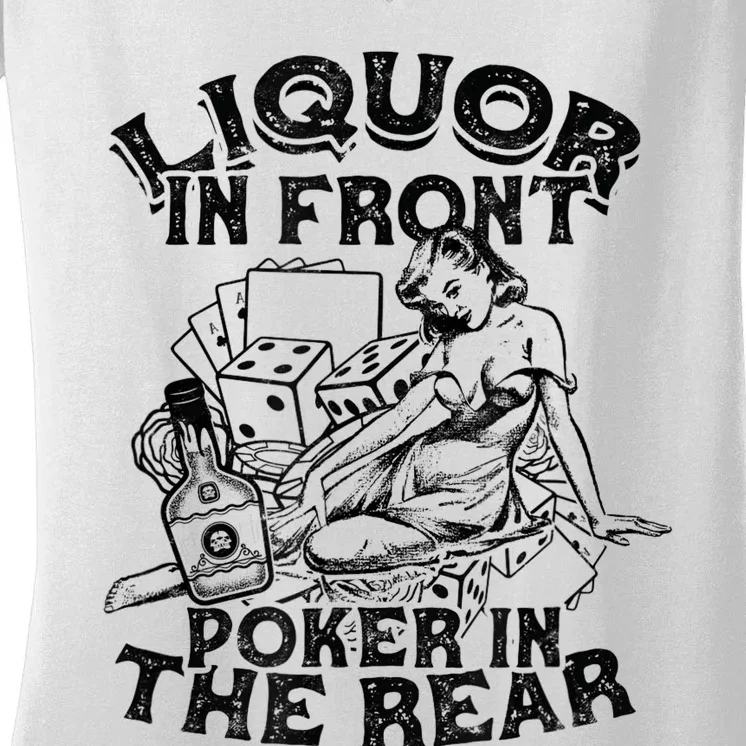 Liquor In the Front Poker In The Rear Sexy - Poker Bluffing Women's V-Neck T-Shirt