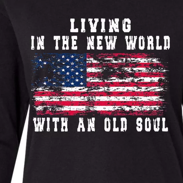 Living In The New World With An Old Soul America Flag Womens Cotton Relaxed Long Sleeve T-Shirt