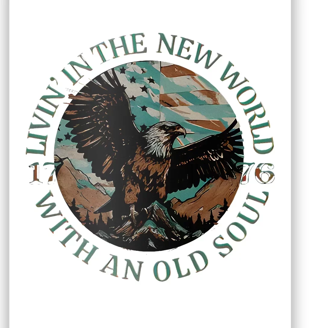 Living In The New World With An Old Soul Poster